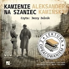 Zdjęcie Kamienie na szaniec. Lektura z opracowaniem CD - Łódź