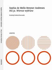 Zdjęcie Oto ja. Wiersze wybrane - Pieniężno