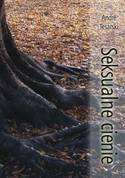 Seksualne cienie - André Tesarski (E-book)