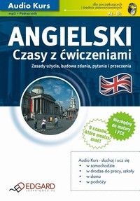 Angielski Czasy z ćwiczeniami - audio kurs (Audiobook)