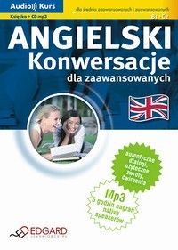 Angielski Konwersacje dla zaawansowanych - audio kurs (Audiobook)