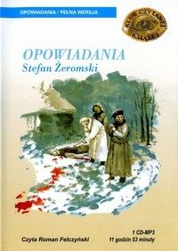 Opowiadania - Stefan Żeromski (Audiobook)