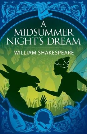 A Midsummer Night's Dream William Shakespeare