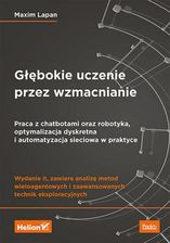 Zdjęcie Głębokie uczenie przez wzmacnianie. Praca z chatbotami oraz robotyka, optymalizacja dyskretna i auto - Słomniki