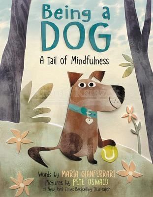 Being a Dog: A Tail of Mindfulness - Maria Gi...
