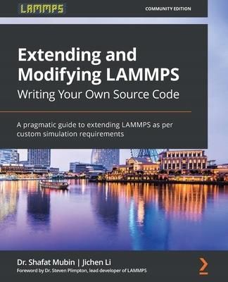 Extending and Modifying Lammps Writing Your Own