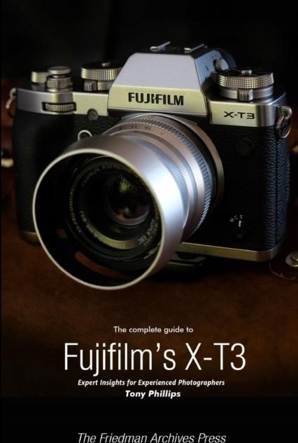 The Complete Guide to Fujifilms X-T3 (b&w Edit - Literatura