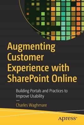 Augmenting Customer Experience with Sharepoint