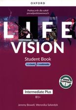 Zdjęcie Life Vision Intermediate Plus B1+. Podręcznik do liceum i technikum. 1130/4/2022 Oxford University Press - Stalowa Wola