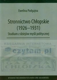 Stronnictwo Chłopskie 1926-1931 Studium z dziejów myśli politycznej 