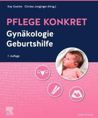 Pflege konkret Gynäkologie Geburtshilfe
