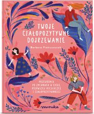 Zdjęcie Twoje ciałopozytywne dojrzewanie. Dla dziewczynek - Katowice