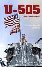 Zdjęcie U-505. Prawda o wojnie na morzu - Mikstat