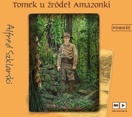 Tomek u źródeł Amazonki