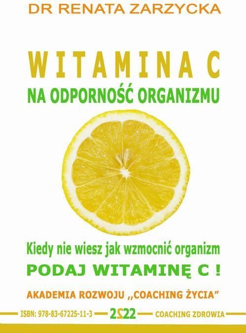 Witamina C na odporność organizmu Kiedy nie wiesz jak wzmocnić organizm podaj witaminę C