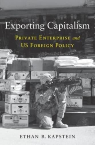 Exporting Capitalism Kapstein, Ethan B. (Arizona State University ...