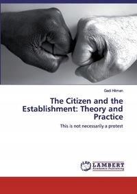 The Citizen And The Establishment Hitman Gadi
