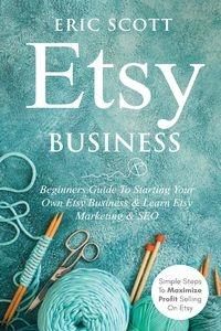 Etsy Business - Beginners Guide To Starting Your..