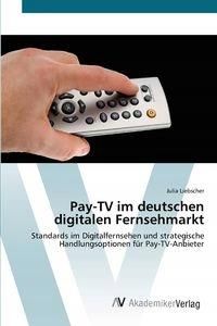 Pay-tv IM Deutschen Digitalen Fernsehmarkt Julia..
