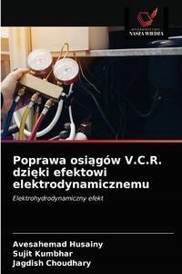 Poprawa Osiągów V.c.r. Dzięki Efektowi Elektrody..