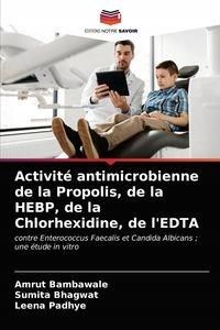 Activité Antimicrobienne De La Propolis, De La H..