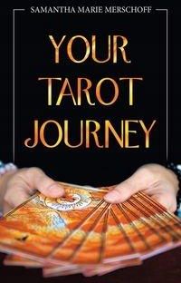 Your Tarot Journey Samantha Marie Merschoff