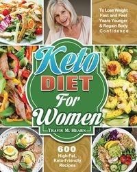 Keto Diet For Women Travis M. Hearn