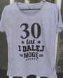 t-shirt bluzka SZARA ,,30 lat i dalej mogę'' M