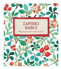 Zdjęcie Zapiski Babci. Wspomnienia Dla Moich Wnuków - Sochaczew