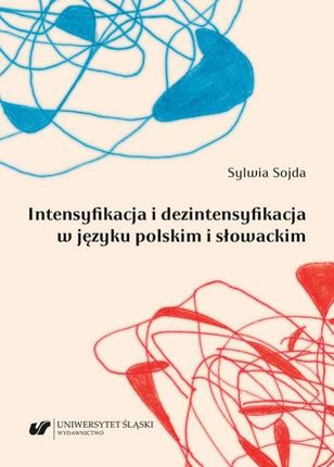 Intensyfikacja i dezintensyfikacja w języku polskim i słowackim (PDF)