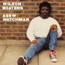 Wilsong Boateng - Asew Watchman (Winyl)