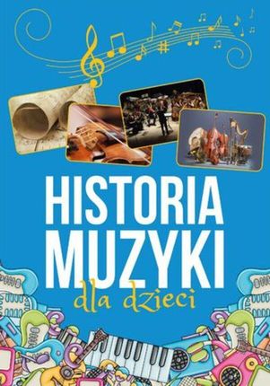 Historia muzyki dla dzieci pdf Oskar Łapeta - ebook