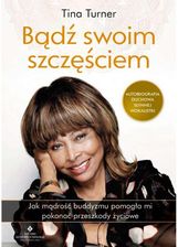 Zdjęcie Bądź swoim szczęściem. Autobiografia Tiny Turner - Gdynia