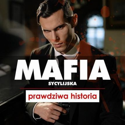 Mafia sycylijska , Prawdziwa historia (Audiobook)