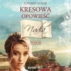 Kresowa opowieść Nadia , Tom 3 (Audiobook)