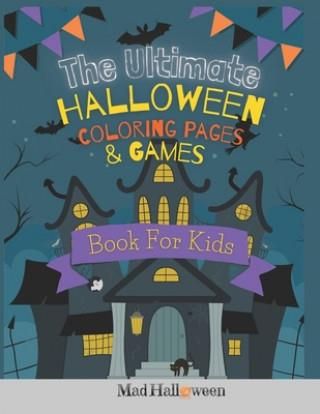 Ultimate Halloween Coloring Pages - I Ultimate Halloween Coloring Pages Games Book For Kids