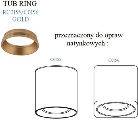 Maxlight Pierścień ozdobny do C0155 i C0156 Tub RC0155/0156 GOLD Złoty dodatkowy rabat (RC01550156GOLD)