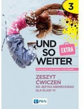 Zdjęcie und so weiter Extra 3 Zeszyt ćwiczeń do języka niemieckiego  dla klasy 6 - Oświęcim