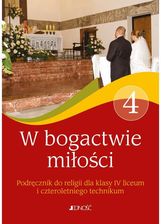 W bogactwie miłości. Podręcznik do religii dla klasy 4 liceum i czteroletniego technikum