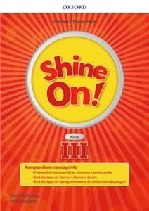 Shine On! klasa III. Teacher’s Power Pack and Classroom Presentation Tool