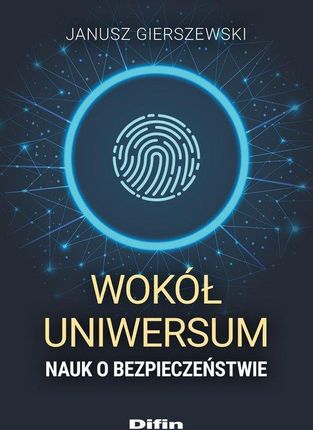 Wokół uniwersum nauk o bezpieczeństwie