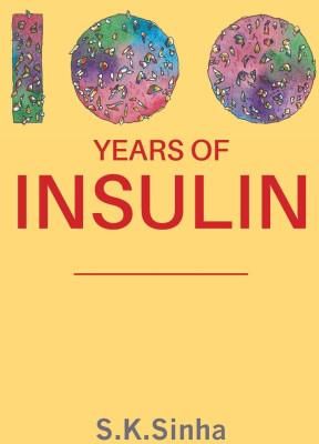 100 YEARS OF INSULIN