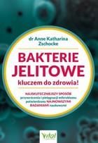Bakterie jelitowe kluczem do zdrowia! mobi,epub,pdf Anne Katharina Zschocke (E-book)