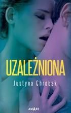 Uzależniona mobi,epub Justyna Chrobak (E-book)