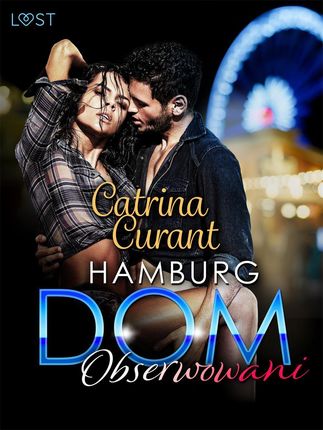 Hamburg DOM: Obserwowani – opowiadanie erotyczne (E-book)