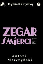 Zdjęcie Zegar śmierci. Detektyw Rafał Królik na tropie (e-book) - Toruń