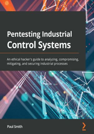 Pentesting Industrial Control Systems (E-book)