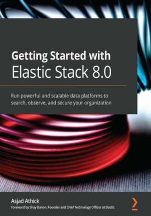 Getting Started with Elastic Stack 8.0 (E-book)