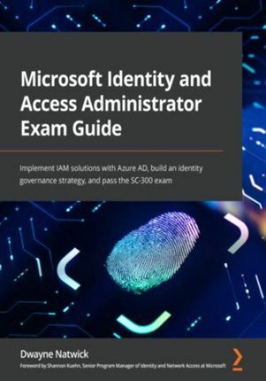 Microsoft Identity and Access Administrator Exam Guide (E-book)