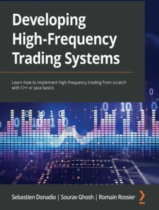 Developing High-Frequency Trading Systems (E-book)